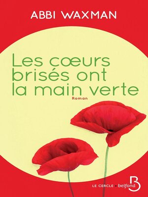 cover image of Les cœurs brisés ont la main verte